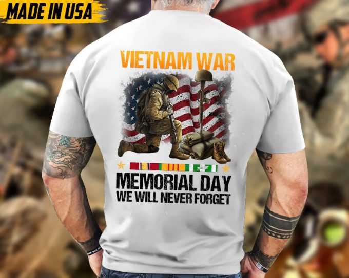 Vietnam War, Memorial Day We Will Never Forget, Gift For Veteran T-Shirt, Vietnam Vet Shirt, Proud Vietnam Veteran T-Shirt For Dad Grandpa 6