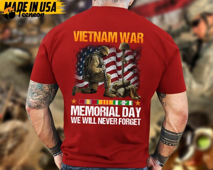 Vietnam War, Memorial Day We Will Never Forget, Gift For Veteran T-Shirt, Vietnam Vet Shirt, Proud Vietnam Veteran T-Shirt For Dad Grandpa 1