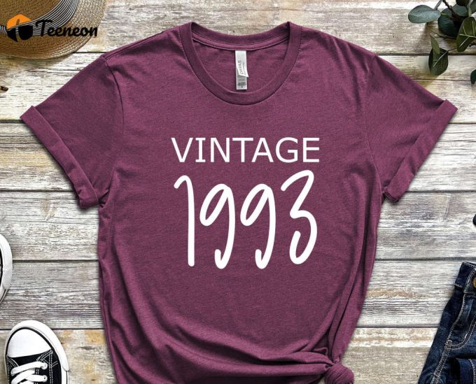 Vintage 1993 Shirt, Limited Edition 1993 Birthday T-Shirt, 30 Years Old Shirt, 30Th Birthday Shirt, 30Th Birthday Gift For Women 1