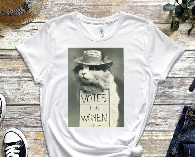 Votes For Women Shirt, Women Rights Shirt, Love Cats Shirt, Hate Sexism Shirt, Stop Sexism, Cat Shirt, Cute Kitty Shirt, Funny Shirt 4