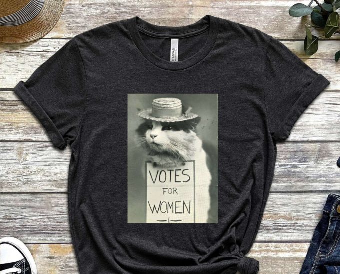 Votes For Women Shirt, Women Rights Shirt, Love Cats Shirt, Hate Sexism Shirt, Stop Sexism, Cat Shirt, Cute Kitty Shirt, Funny Shirt 5