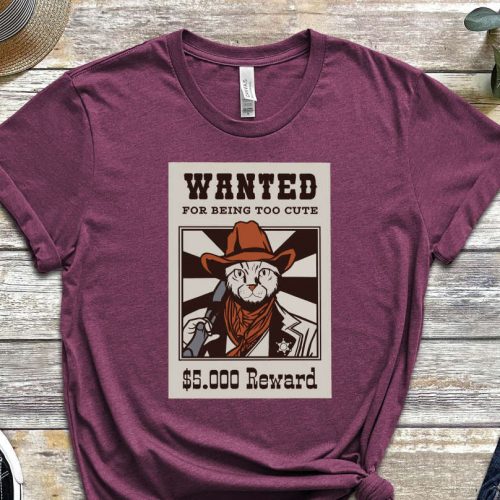 Wanted Shirt, Cowboy Cat Shirt, Funny Cat Shirt, Reward Shirt, Kitty Shirt, Scary Cat Shirt, Funny Cowboy Shirt, Headhunters Shirt