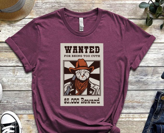 Wanted Shirt, Cowboy Cat Shirt, Funny Cat Shirt, Reward Shirt, Kitty Shirt, Scary Cat Shirt, Funny Cowboy Shirt, Headhunters Shirt 2