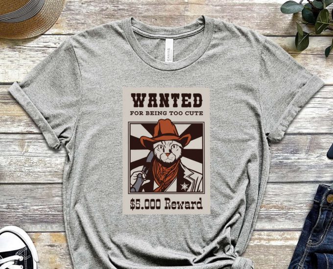 Wanted Shirt, Cowboy Cat Shirt, Funny Cat Shirt, Reward Shirt, Kitty Shirt, Scary Cat Shirt, Funny Cowboy Shirt, Headhunters Shirt 4