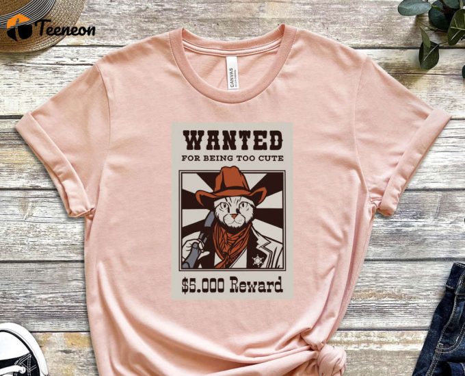 Wanted Shirt, Cowboy Cat Shirt, Funny Cat Shirt, Reward Shirt, Kitty Shirt, Scary Cat Shirt, Funny Cowboy Shirt, Headhunters Shirt 1