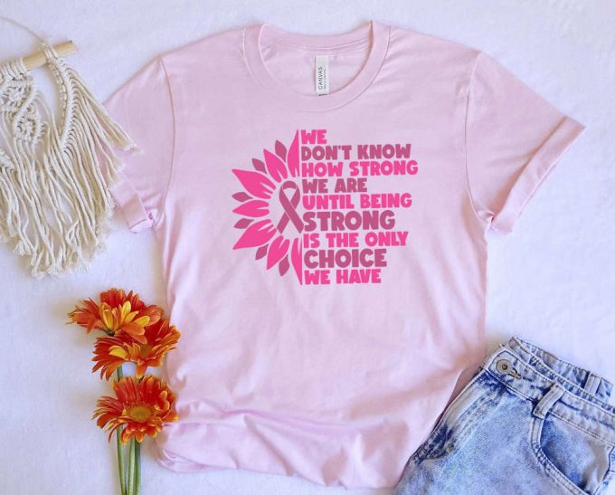 Empowerment At Its Finest: Pink Cancer Ribbon Shirt Strong Woman T-Shirt – Unveiling Inner Strength 2