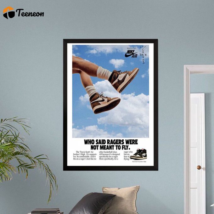 Who Said Ragers Were Not Meant To Fly Poster For Home Decor Gift, Un, Sneaker Poster For Home Decor Gift 1