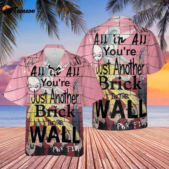 You Are Just Another Brick In The Wall Signature Hawaiian Pink Floyd Shirt Gift For Men Women 1