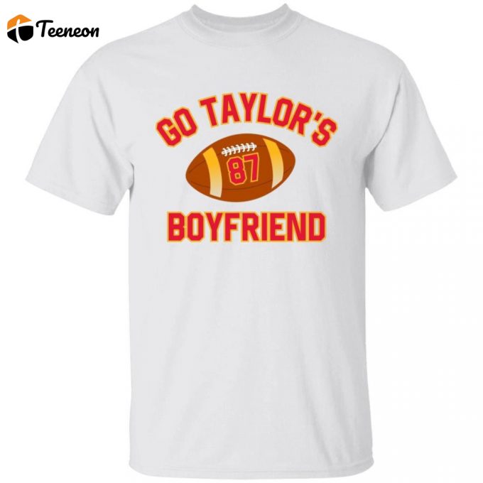 Youth Go Taylor'S Boyfriend Super Bowl T-Shirt 1