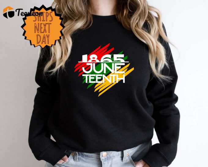 1865 Juneteenth Sweatshirt, Juneteenth Sweater, Freeish Sweater, Freeish Since 1865, Black Independence Day, Black Lives Matter Sweatshirt 1