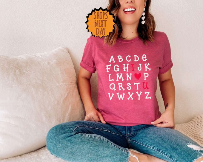 Alphabet Valentine Shirt ,I Love U Shirt, Love Gift, I Love You Shirt ,Alphabet I Love You Gift Shirt, I Heart Love Tee, Valentines Day Gift 3