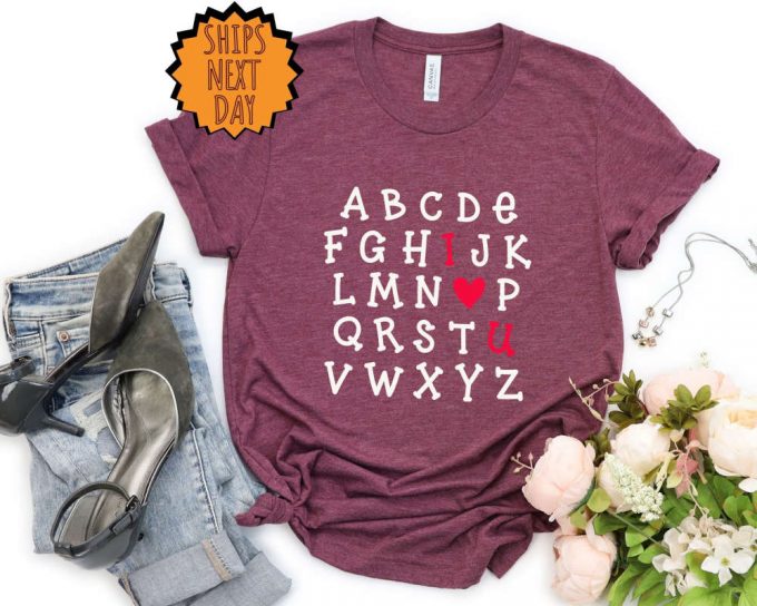 Alphabet Valentine Shirt ,I Love U Shirt, Love Gift, I Love You Shirt ,Alphabet I Love You Gift Shirt, I Heart Love Tee, Valentines Day Gift 6