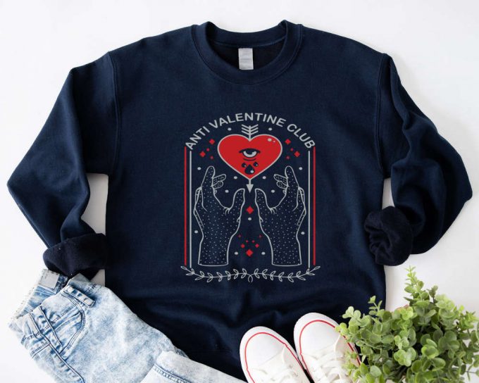 Anti-Valentine Club Sweatshirt: Funny Singles Valentines Shirt 3