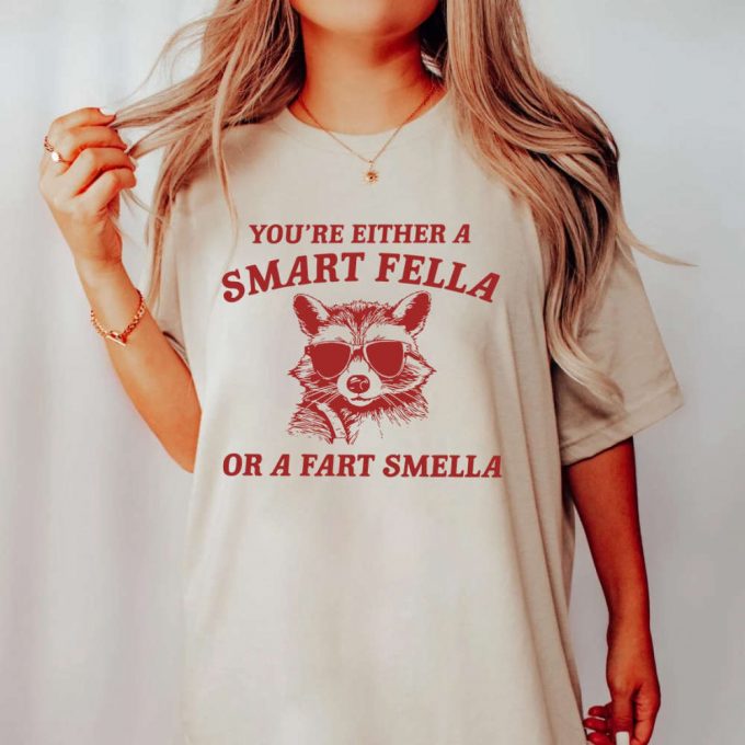 Retro Cartoon Shirt: Smart Fella Or Fart Smella? Weird Meme &Amp; Trash Panda Sweatshirt 2