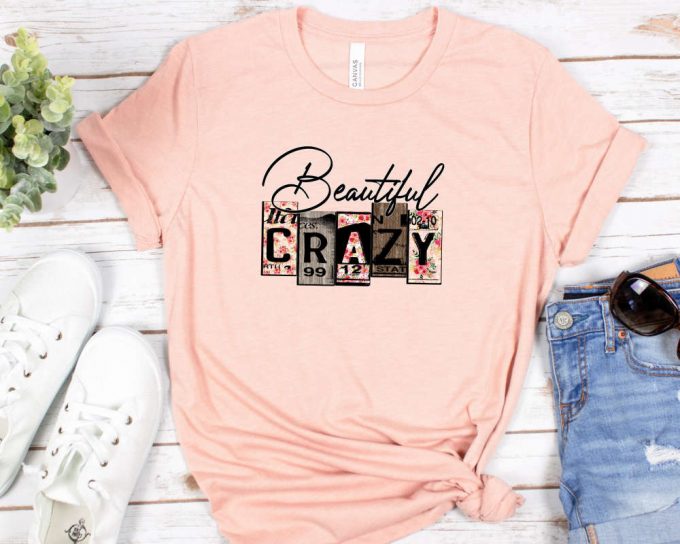 Beautiful Crazy Shirt,Country Song Sweater,Country Music Hoodie,Country Girl Shirt,Country Life,Country Music Festival Shirt,Country Concert 2