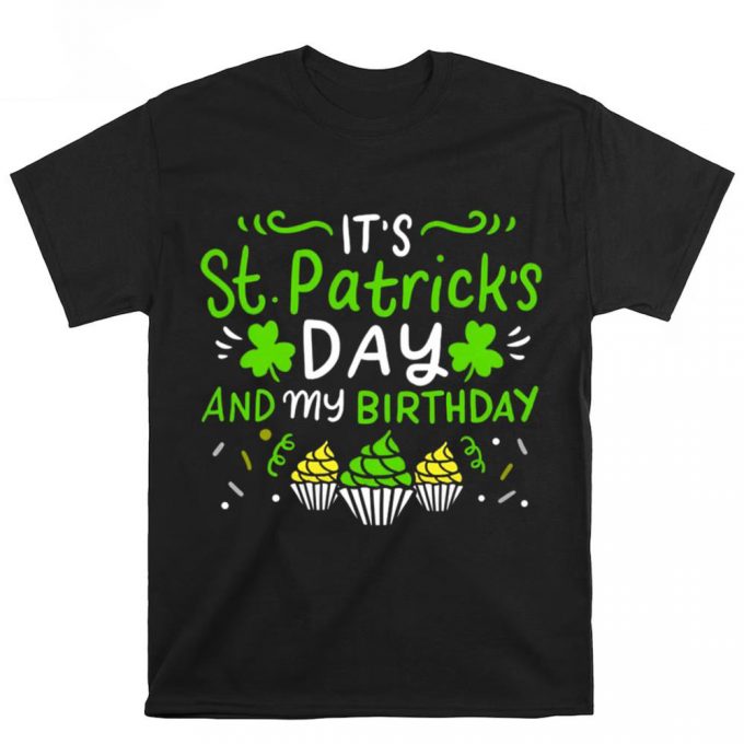Birthday St Patrick’s Day On Men’s T Shirt 2