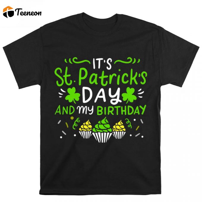 Birthday St Patrick’s Day On Men’s T Shirt 1