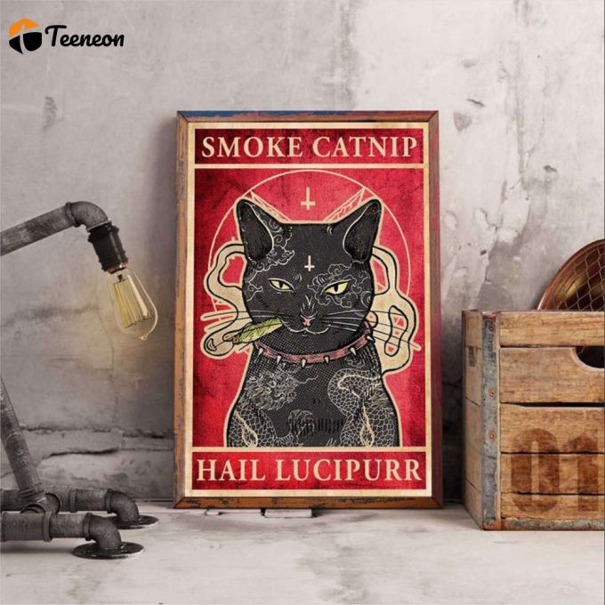 Black Cat Smoke Catnip Hail Lucipurr Poster For Home Decor Gift For Home Decor Gift 1