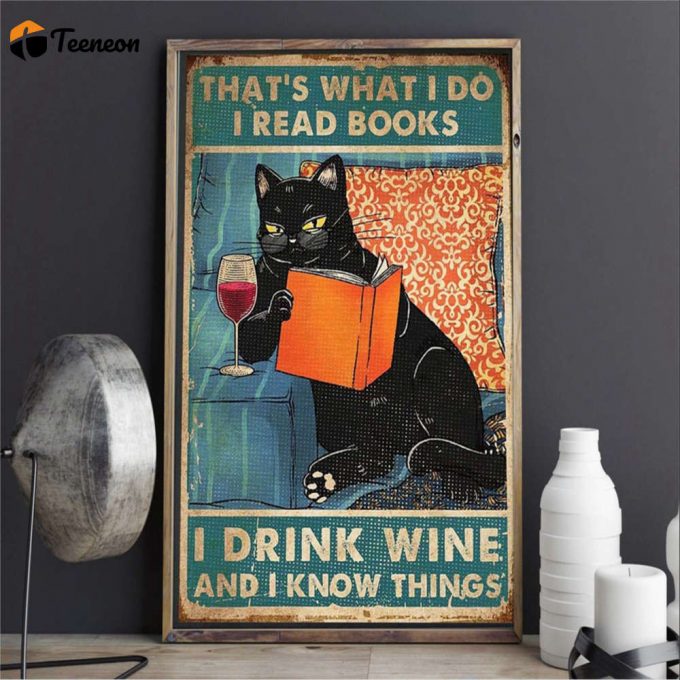 Black Cat That’s What I Do Book Lover, Cat Lover Poster For Home Decor Gift For Home Decor Gift 1