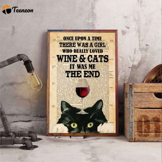 Black Cat Wine Once Upon A Time There Was A Girl Who Really Loved Cats And Wine Poster For Home Decor Gift For Home Decor Gift 1