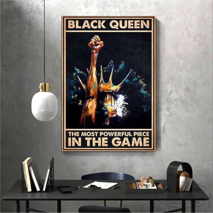 Black Girl Portrait Art Black Queen The Most Powerful Piece In The Game Poster For Home Decor Gift For Home Decor Gift 2