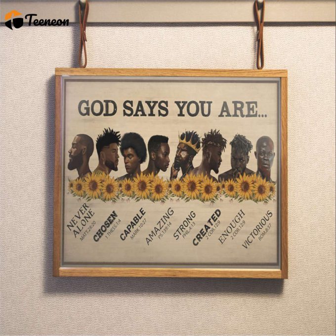 Black Lives Matter Poster For Home Decor Gift For Home Decor Gift God Says You Are 1