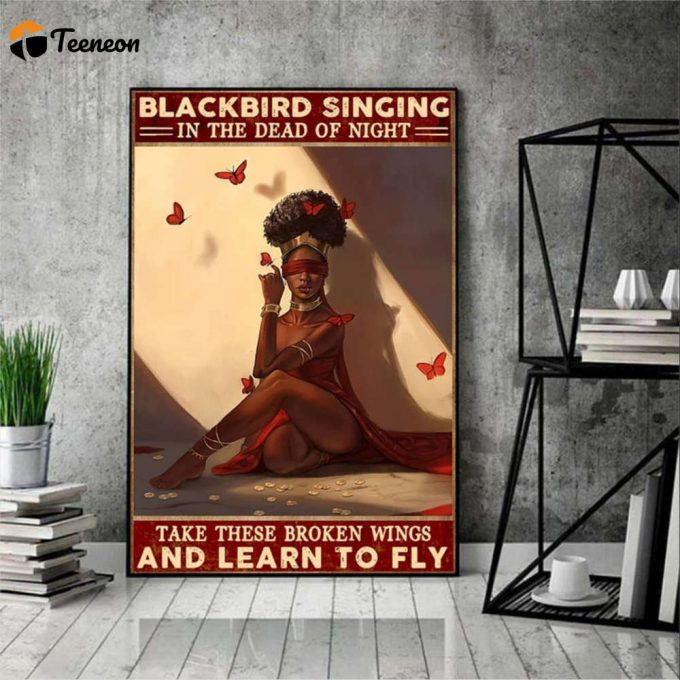 Black Woman Art Blackbird Singing In The Dead Of Night Poster For Home Decor Gift For Home Decor Gift 1