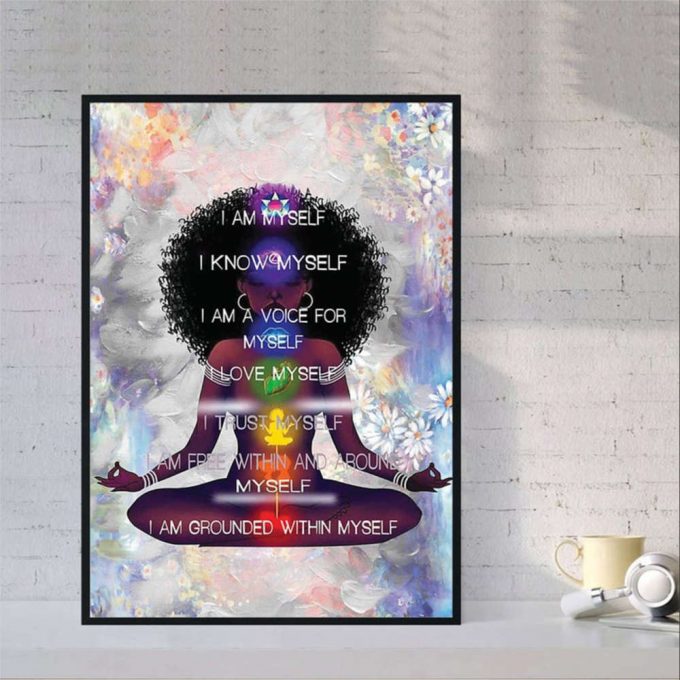 Black Yoga Girl I’m Myself, I Know Myself, I Love Myself… Poster For Home Decor Gift For Home Decor Gift