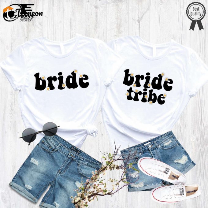 Bride Tribe Shirt - Bachelorette Party Shirts For Bride Crew &Amp;Amp; Bridesmaids 1