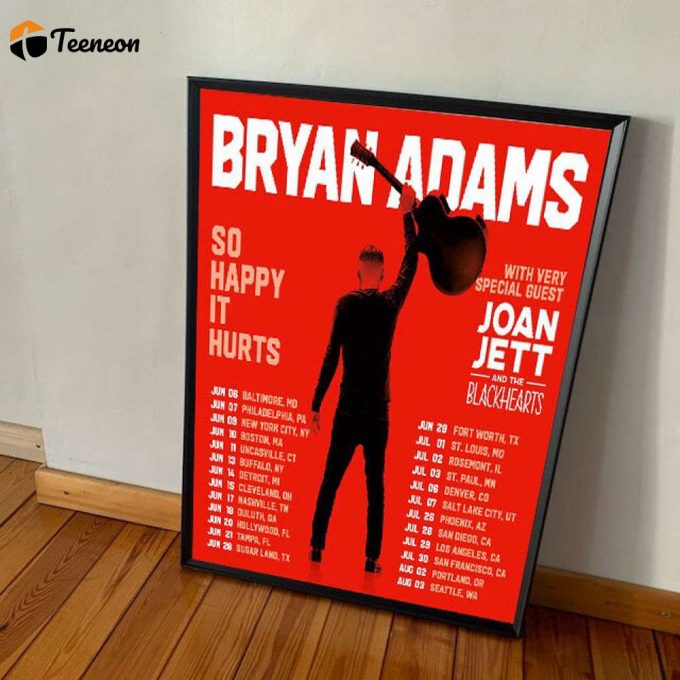 Bryan Adams Tour So Happy It Hurts Tour 2023 Poster For Home Decor Gift, Music Tour Poster For Home Decor Gift 1