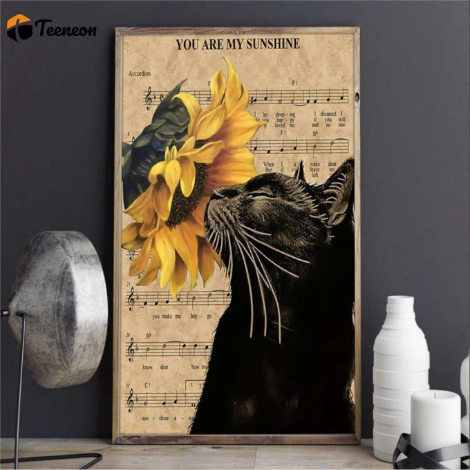 Cat You Are My Sunshine Cat Lover Poster For Home Decor Gift For Home Decor Gift 1