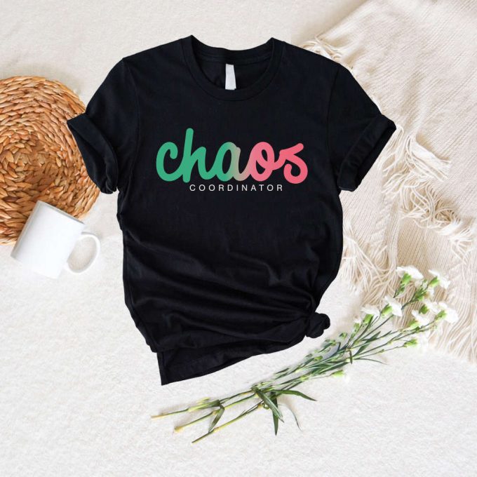 Chaos Coordinator Teacher Tee: Best Teacher Ever Shirt Perfect For First Day &Amp; Back To School – Teacher Life &Amp; Mom Shirt