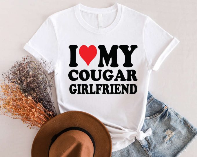 Cougar Love T-Shirt: Funny Sugar Baby Tee For Men Show Your Love For Your Cougar Girlfriend! 4