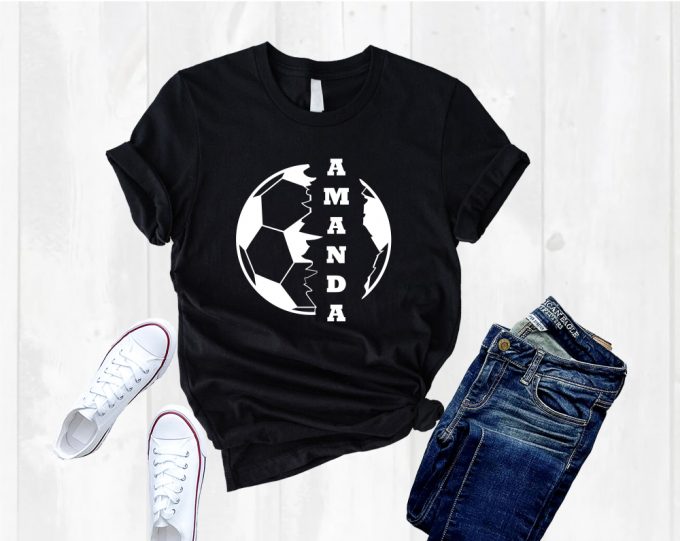 Custom Soccer Shirt: Soccer Lover Fan Gear For Game Day Mascots Moms Dads &Amp; Teams 2