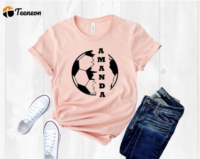 Custom Soccer Shirt: Soccer Lover Fan Gear For Game Day Mascots Moms Dads &Amp;Amp; Teams 1