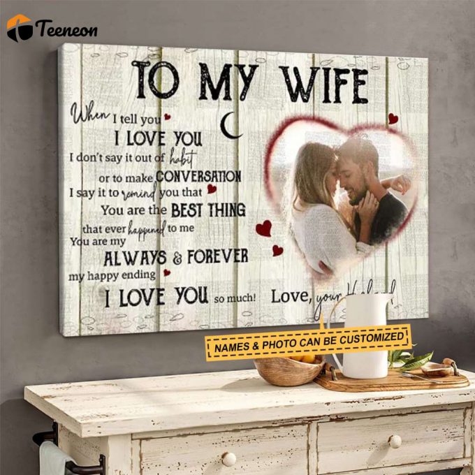 Customized Photo To My Wife Poster For Home Decor Gift For Home Decor Gift 1