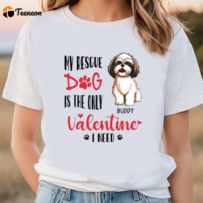 Cute Valentines Day Shirts, Rescue Dog Valentine T Shirts 1