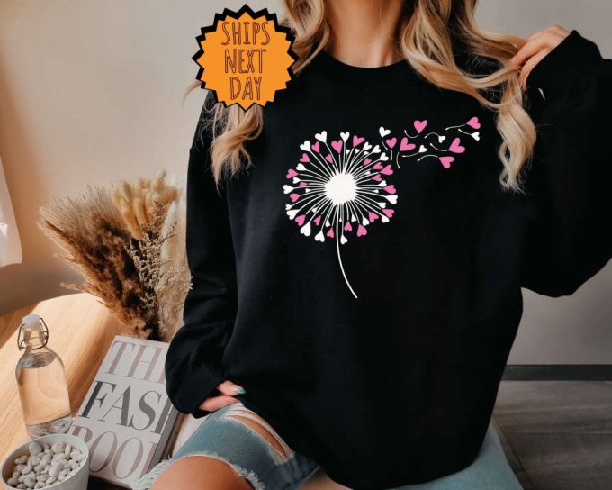 Dandelion Sweatshirt, Valentine'S Hoodie, Lovers Gift Shirt, Valentine'S Day Shirt, Valentine Flower Tee, Gift For Valentines, Couple Shirt 3