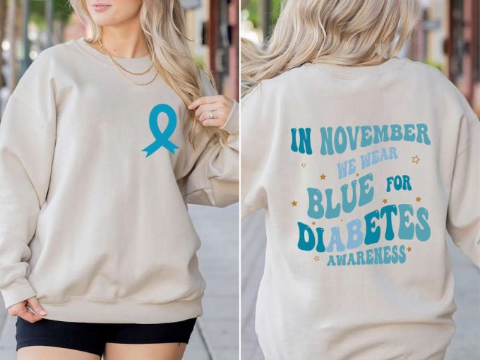 Diabetes Awareness Sweatshirt: Support Diabetes Warriors With Blue Ribbon Shirt In November 2