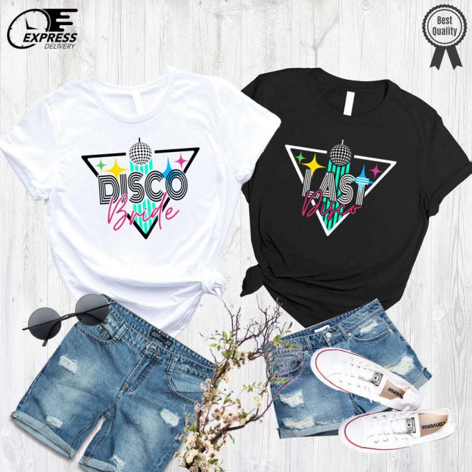 Disco Bride Shirt: Trendy Bachelorette Party Shirts For The Bride Squad - 90S Retro &Amp; Stylish Bridesmaids Attire 2