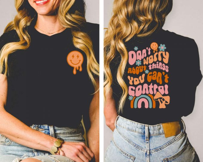 Don'T Worry About Things You Can'T Control Shirt, Positive Message T-Shirt, Women Aesthetic Trendy Retro Shirt 2