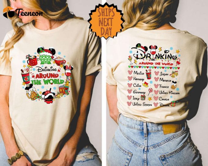 Drinking Around The World Shirt ,Xmas Disney Drinks Shirt, Two Sided World Traveler Shirt, Disney Drinking Shirt, Epcot Disney Gift Shirt 1