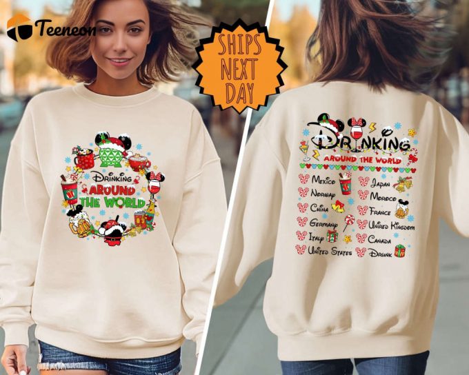 Drinking Around The World Sweatshirt ,Xmas Disney Drinks Hoodie, Two Sided World Traveler Sweater, Disney Drinking Shirt, Epcot Disney Gift 1