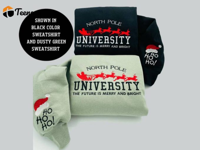 Embroidered Christmas North Pole University Embroidery Sweatshirt/Ho Ho Ho Sleeve, Gifts 2024K Style Embroidered Crewneck| Merry Bright Shirt 1