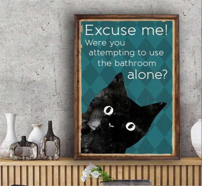 Excuse Me Were You Attempting Poster For Home Decor Gift For Home Decor Gift 2