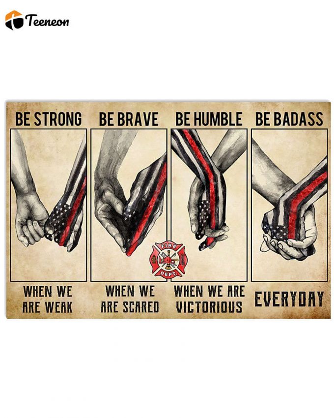 Firefighter Valentine Be Strong Poster Gifts 2024 1