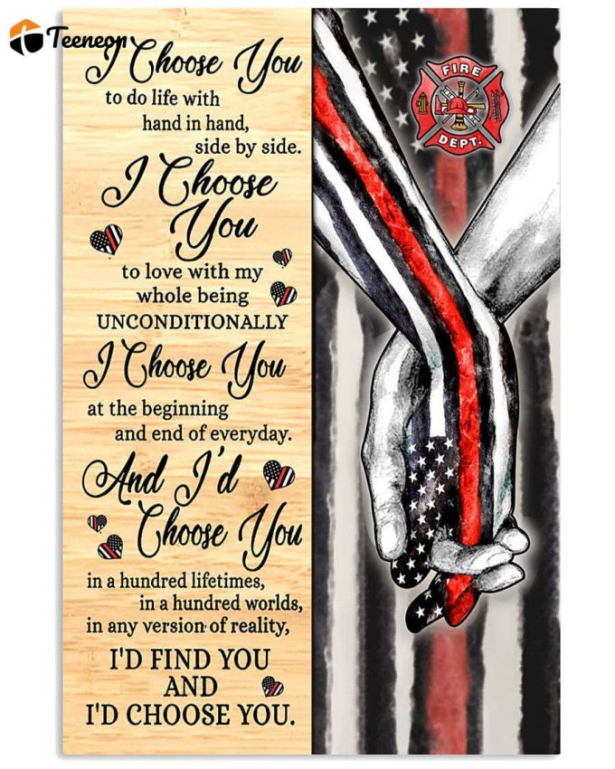 Firefighter Valentine I Choose You Poster For Home Decor Gift Vertical Poster For Home Decor Gift Pa73 1