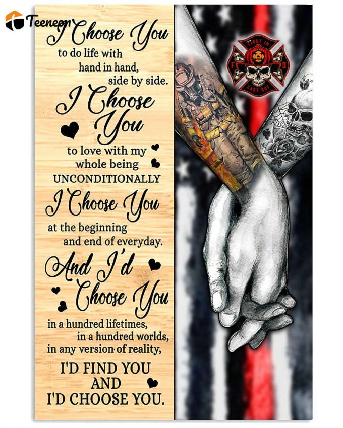 Firefighter Valentine I Choose You Tattoo Poster Gifts 2024 1