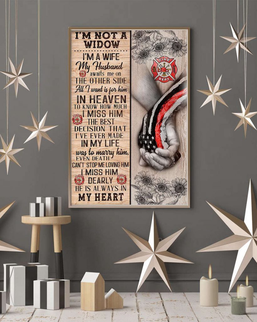 Firefighter Valentine I'M Not A Widow Poster For Home Decor Gift Pa126 8