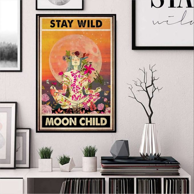 Flower Yoga Girl Stay Wild Moon Child Poster For Home Decor Gift For Home Decor Gift 2